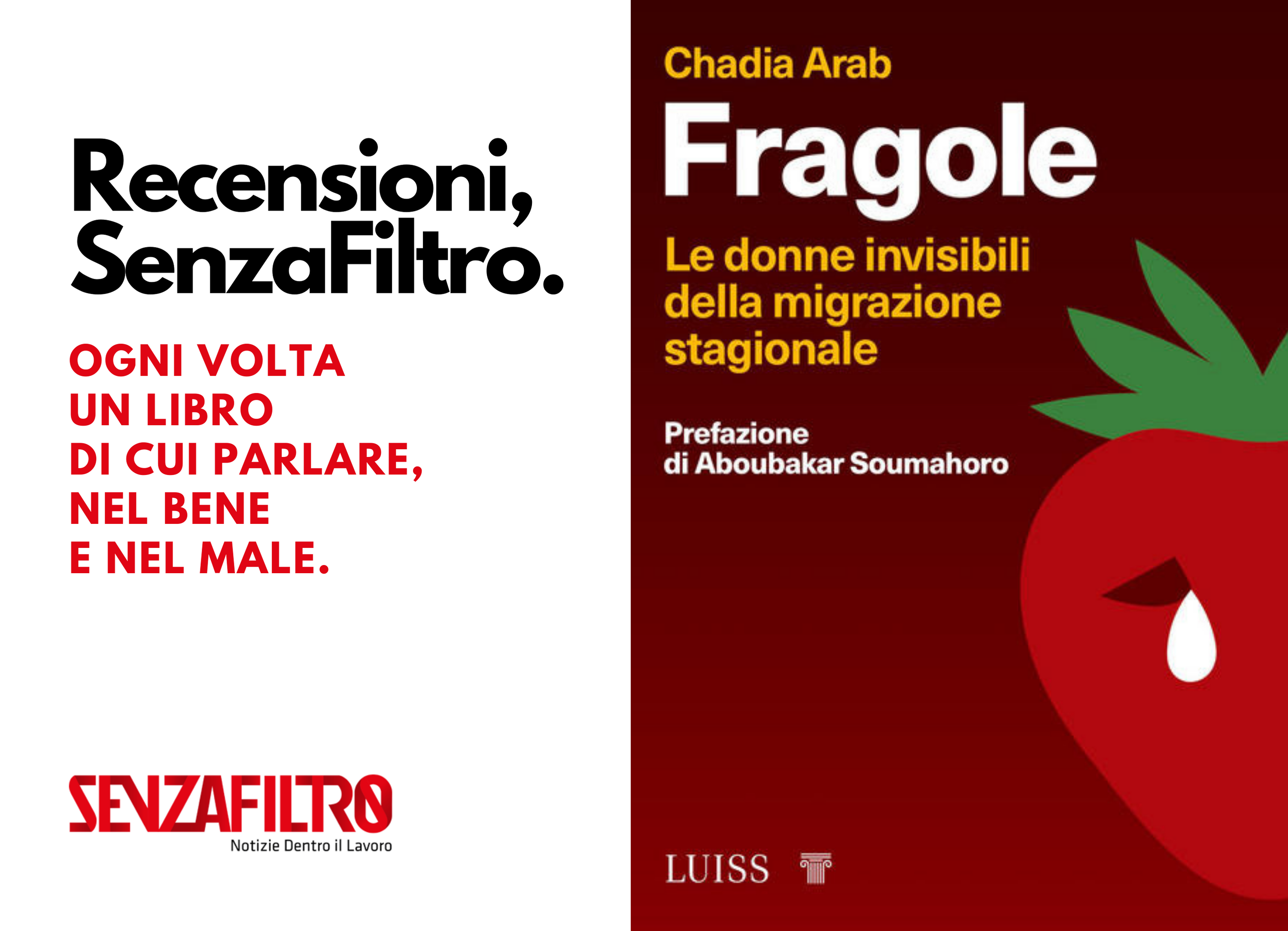 Emancipazione e sfruttamento sanno di fragole