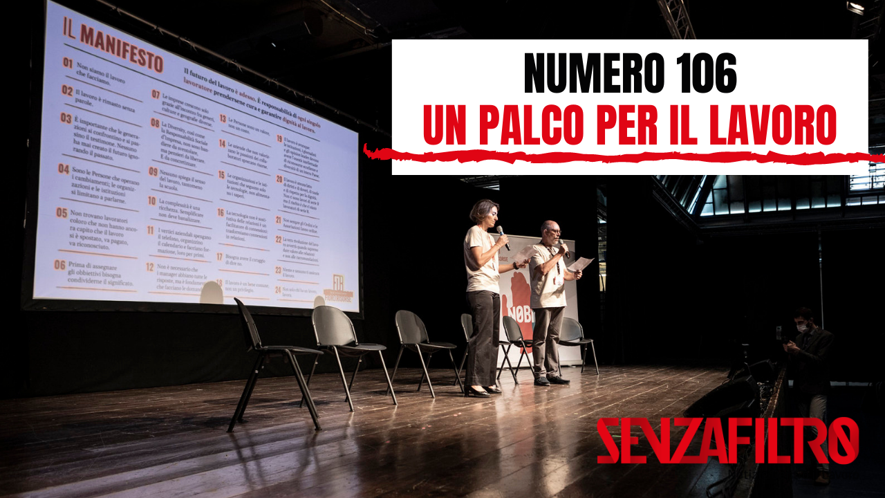 Editoriale 106. Un palco per il lavoro