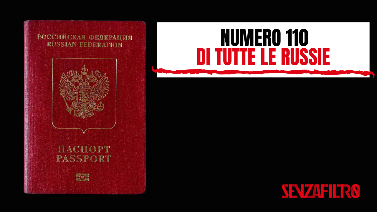 Editoriale 110. Di tutte le Russie