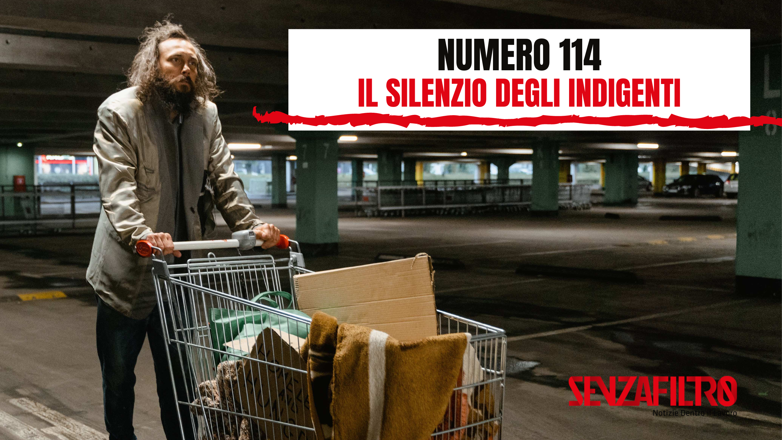 Editoriale 114. Il silenzio degli indigenti